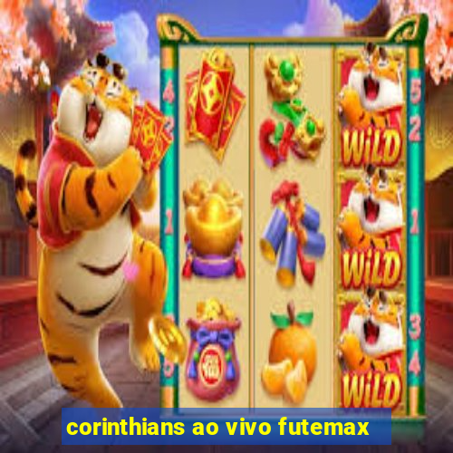 corinthians ao vivo futemax